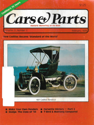 CARS & PARTS 1978 FEB - CADILLAC, CORVETTE HIST PT 2, DODGE '33, T-BIRD/MUSTANG